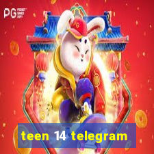 teen 14 telegram